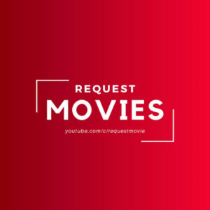 Request for movies 