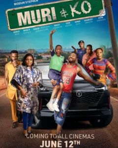 Muri And Ko (2024) – Nollywood Movie 🔥